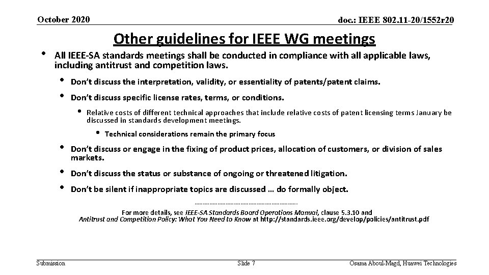 October 2020 • doc. : IEEE 802. 11 -20/1552 r 20 Other guidelines for