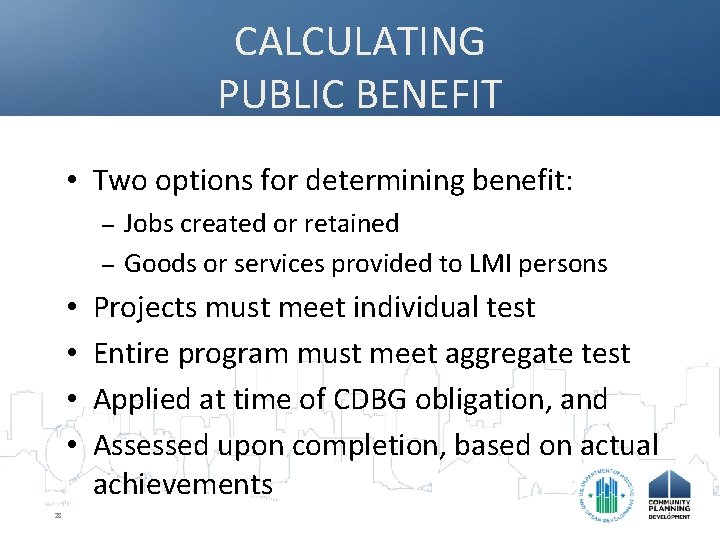 CALCULATING PUBLIC BENEFIT • Two options for determining benefit: – – • • 28