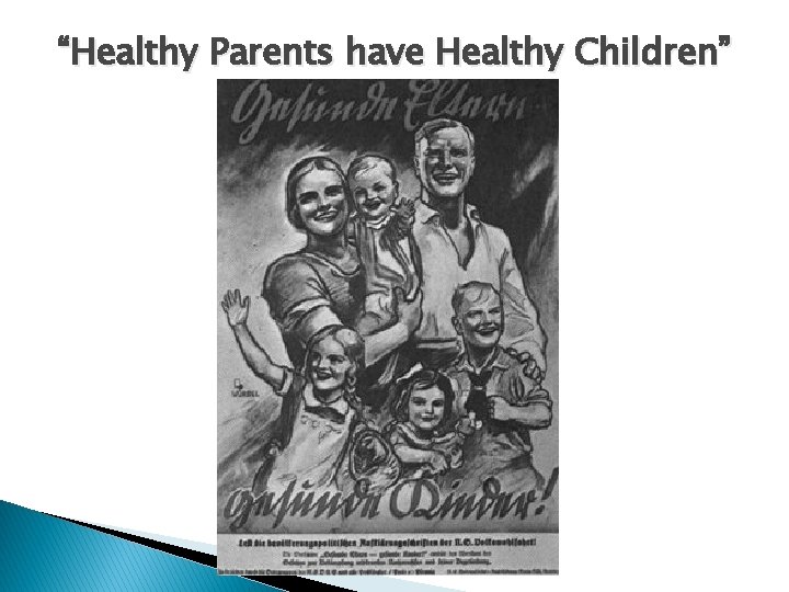 “Healthy Parents have Healthy Children” 