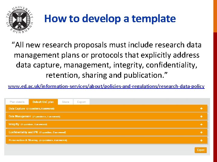How to develop a template “All new research proposals must include research data management