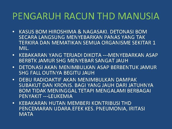 PENGARUH RACUN THD MANUSIA • KASUS BOM HIROSHIMA & NAGASAKI. DETONASI BOM SECARA LANGSUNG