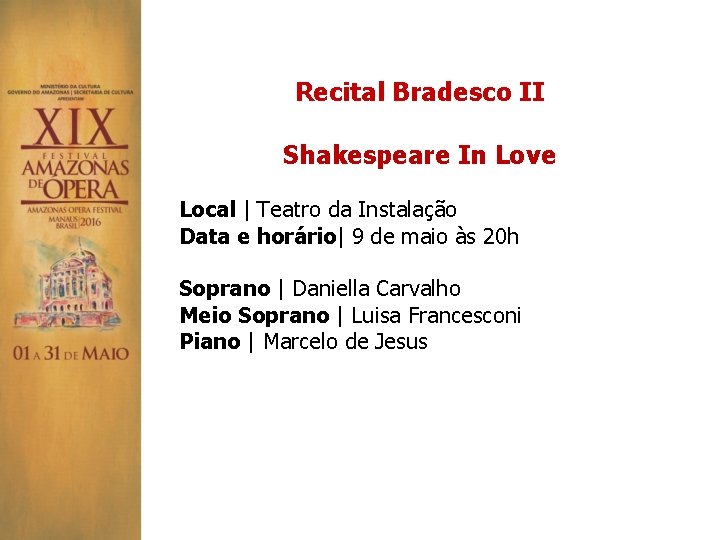 Recital Bradesco II Shakespeare In Love Local | Teatro da Instalação Data e horário|