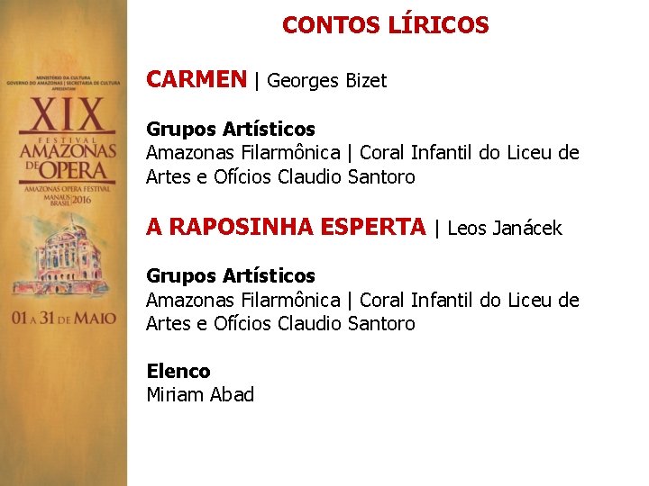 CONTOS LÍRICOS CARMEN | Georges Bizet Grupos Artísticos Amazonas Filarmônica | Coral Infantil do