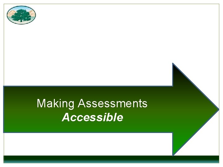 Making Assessments Accessible 