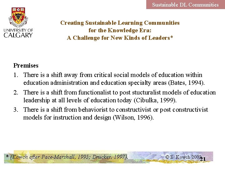 Sustainable DL Communities Creating Sustainable Learning Communities for the Knowledge Era: A Challenge for