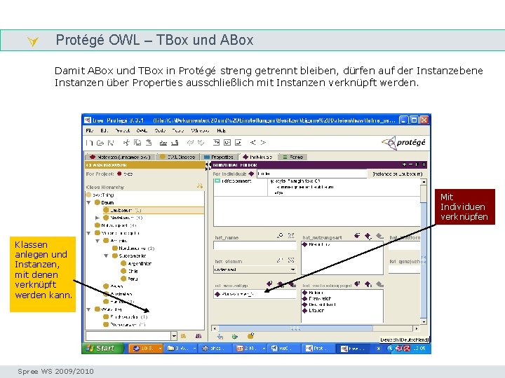  Protégé OWL – TBox und ABox tboxabox Damit ABox und TBox in Protégé