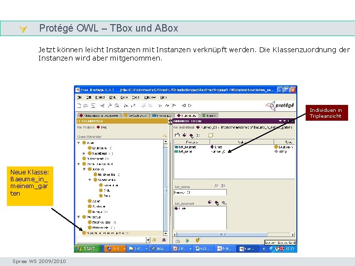  Protégé OWL – TBox und ABox tboxabox Jetzt können leicht Instanzen mit Instanzen