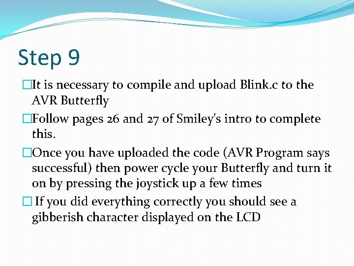Step 9 �It is necessary to compile and upload Blink. c to the AVR