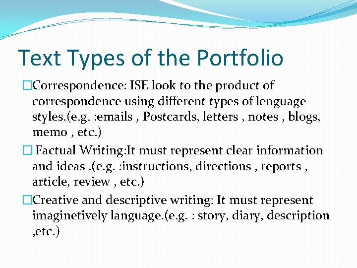 Text Types of the Portfolio �Correspondence: ISE look to the product of correspondence using