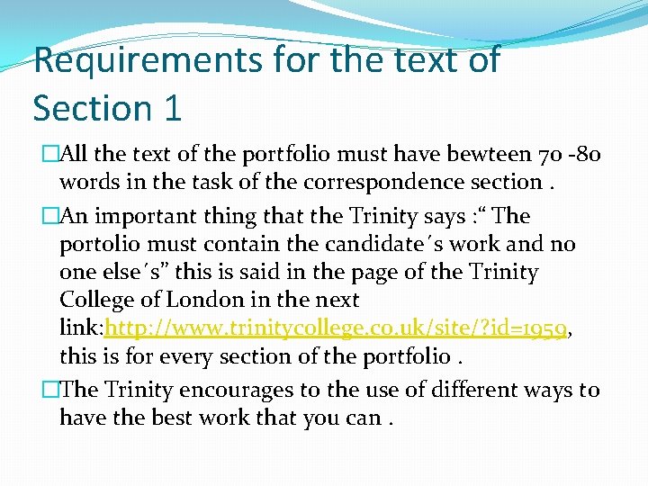 Requirements for the text of Section 1 �All the text of the portfolio must