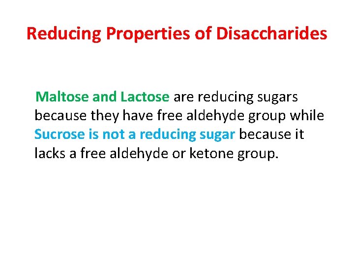 Reducing Properties of Disaccharides Maltose and Lactose are reducing sugars because they have free
