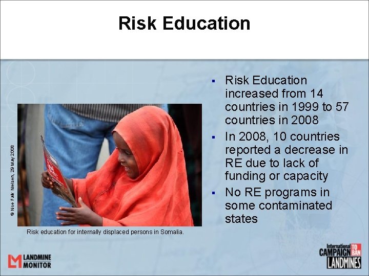 Risk Education © S. Bouko/HI, December 2007 © Noe Falk Nielsen, 29 May 2008