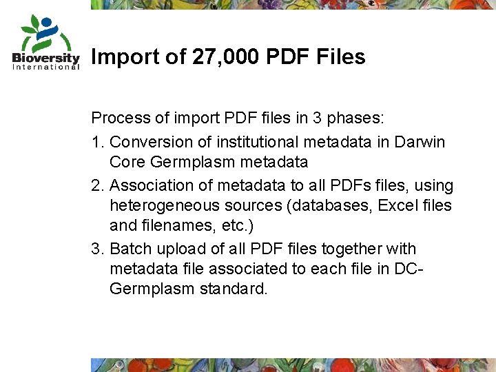 Import of 27, 000 PDF Files Process of import PDF files in 3 phases: