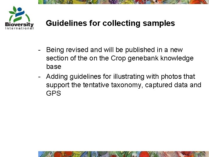 Guidelines for collecting samples - Being revised and will be published in a new