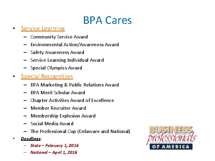  • Service Learning – – – BPA Cares Community Service Award Environmental Action/Awareness