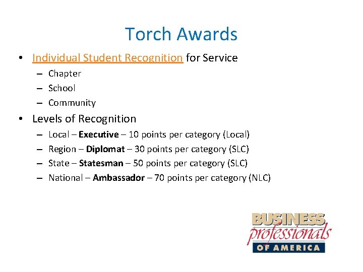 Torch Awards • Individual Student Recognition for Service – Chapter – School – Community