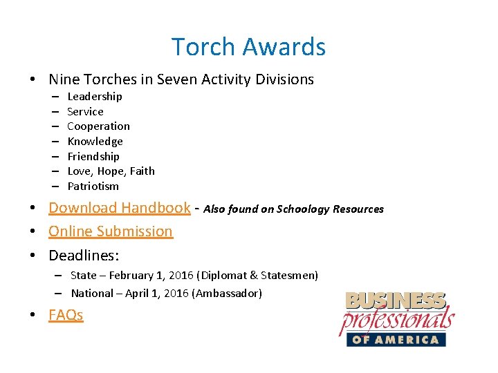 Torch Awards • Nine Torches in Seven Activity Divisions – – – – Leadership