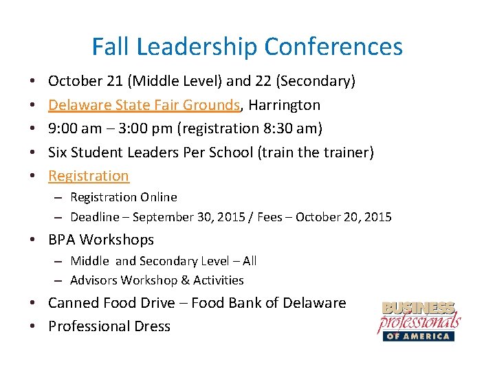 Fall Leadership Conferences • • • October 21 (Middle Level) and 22 (Secondary) Delaware
