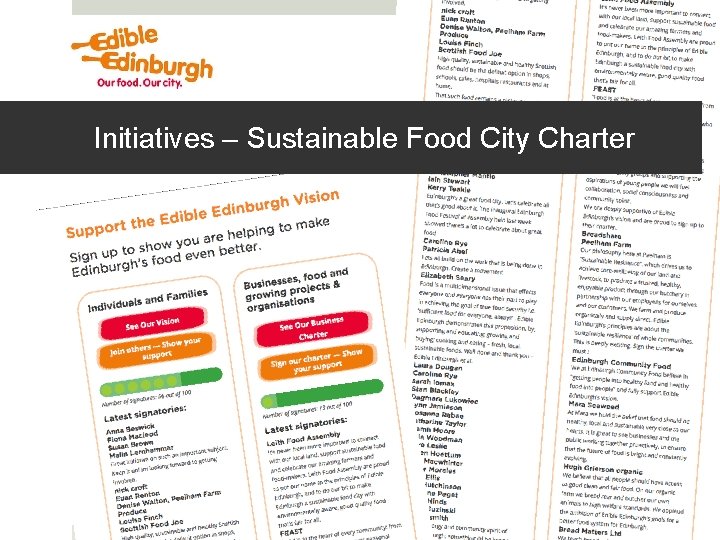 @Edible. Edin www. edible-edinburgh. org. uk Initiatives – Sustainable Food City Charter @Edible. Edin www. edible-edinburgh. org. uk Initiatives – Sustainable Food City Charter