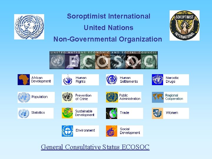 Soroptimist International United Nations Non-Governmental Organization General Consultative Status ECOSOC 