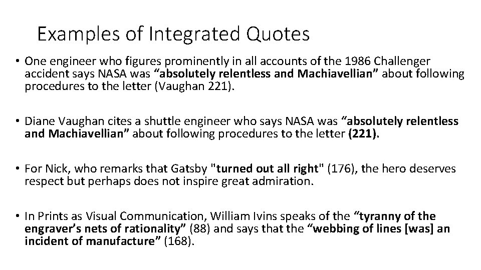 Examples of Integrated Quotes • One engineer who figures prominently in all accounts of