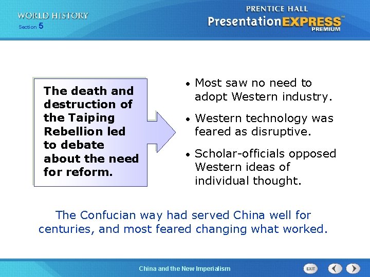 Section 5 The death and destruction of the Taiping Rebellion led to debate about