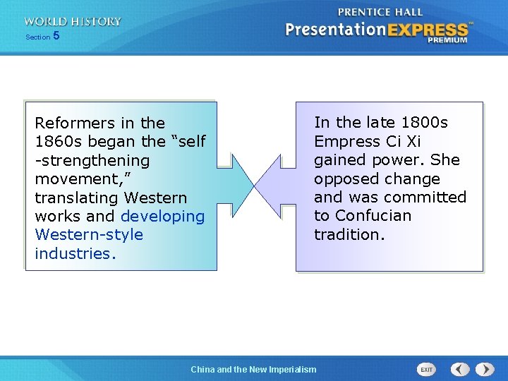 Section 5 Reformers in the 1860 s began the “self -strengthening movement, ” translating