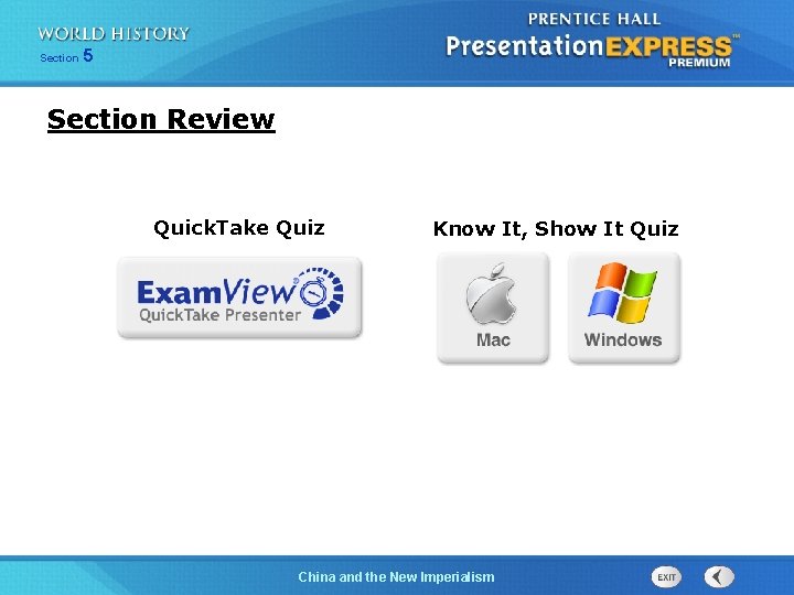 Section 5 Section Review Quick. Take Quiz Know It, Show It Quiz China and