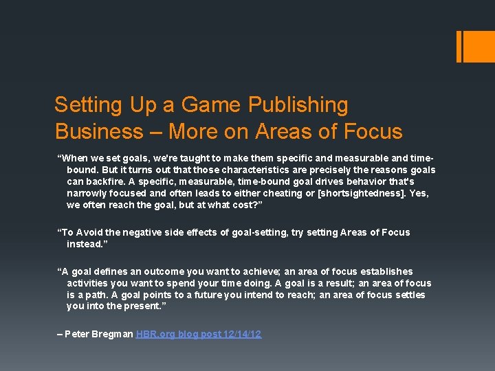 Setting Up a Game Publishing Business – More on Areas of Focus “When we
