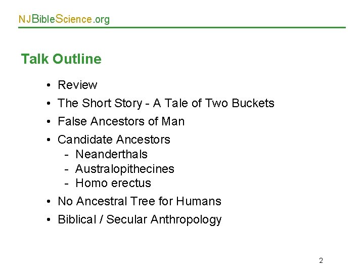 NJBible. Science. org Talk Outline • • Review The Short Story - A Tale