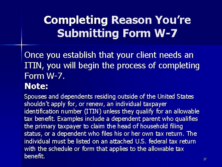 Completing Reason You’re Submitting Form W-7 Once you establish that your client needs an Completing Reason You’re Submitting Form W-7 Once you establish that your client needs an