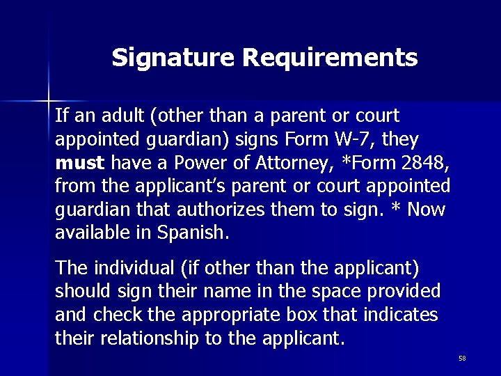 Signature Requirements If an adult (other than a parent or court appointed guardian) signs Signature Requirements If an adult (other than a parent or court appointed guardian) signs