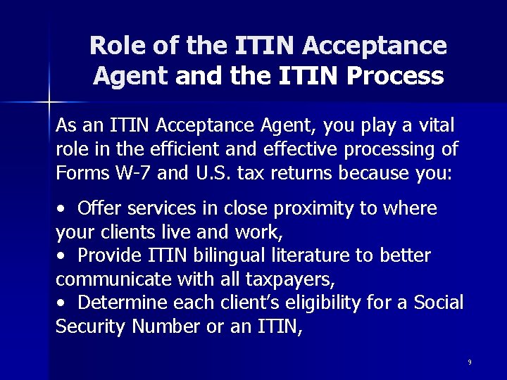 Role of the ITIN Acceptance Agent and the ITIN Process As an ITIN Acceptance Role of the ITIN Acceptance Agent and the ITIN Process As an ITIN Acceptance