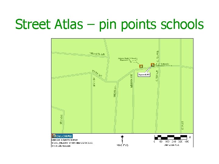 Street Atlas – pin points schools 