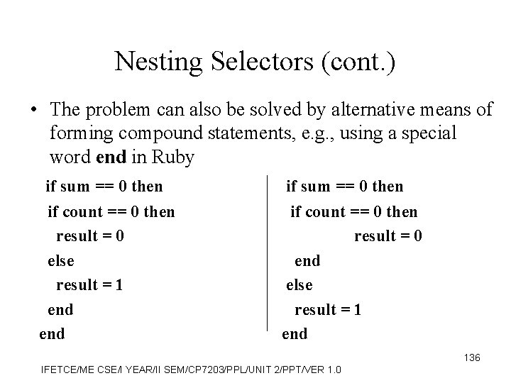 Nesting Selectors (cont. ) • The problem can also be solved by alternative means
