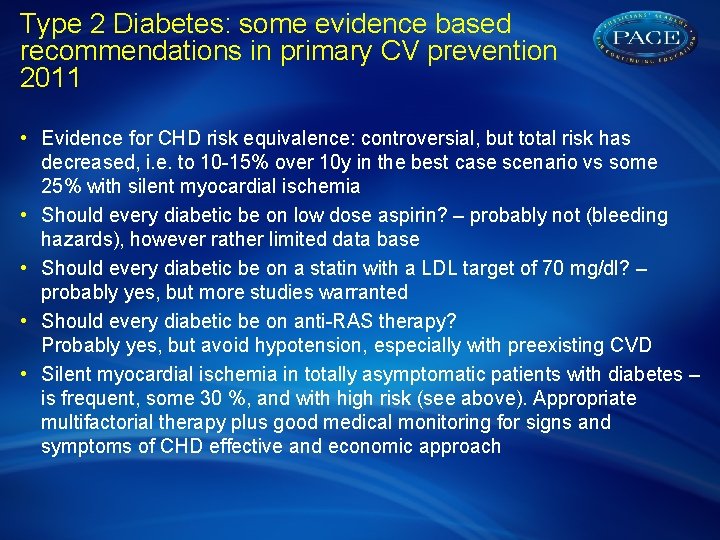 Type 2 Diabetes: some evidence based recommendations in primary CV prevention 2011 • Evidence