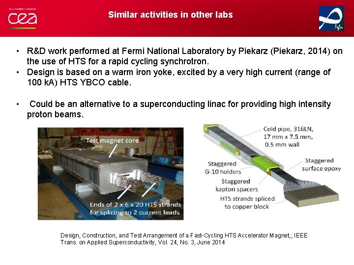 Similar activities in other labs • R&D work performed at Fermi National Laboratory by