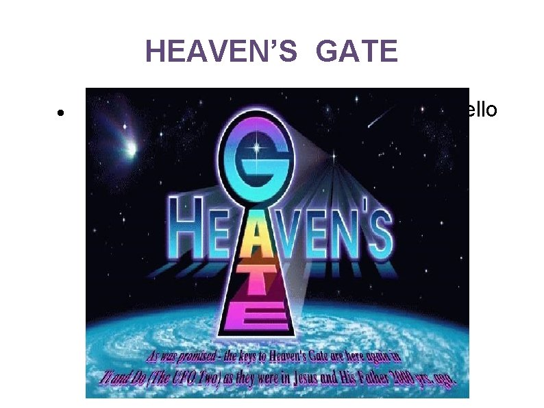 HEAVEN’S GATE Fare clic per modificare stili del testo dello schema Secondo livello Terzo