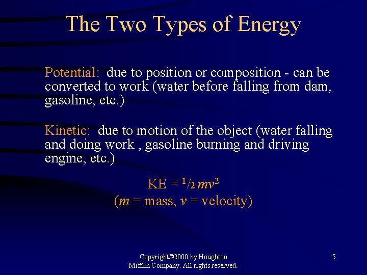 The Two Types of Energy Potential: due to position or composition - can be