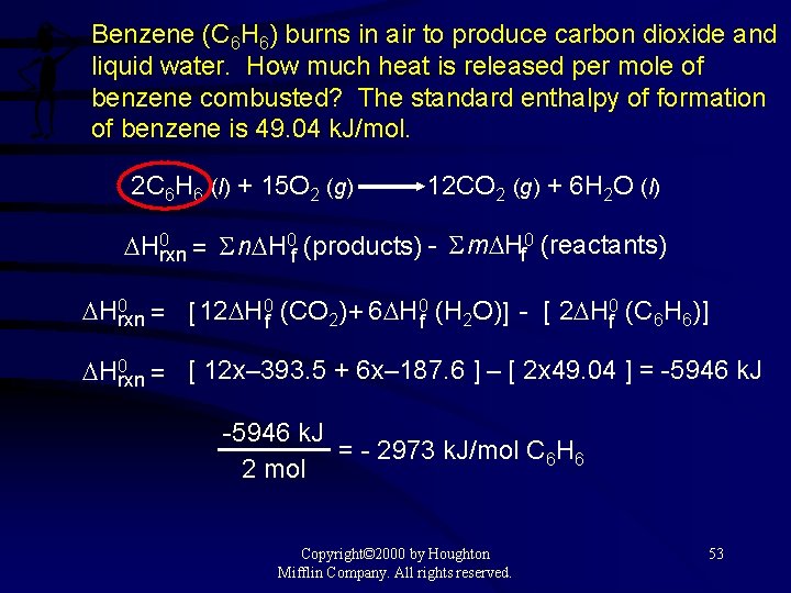 Benzene (C 6 H 6) burns in air to produce carbon dioxide and liquid