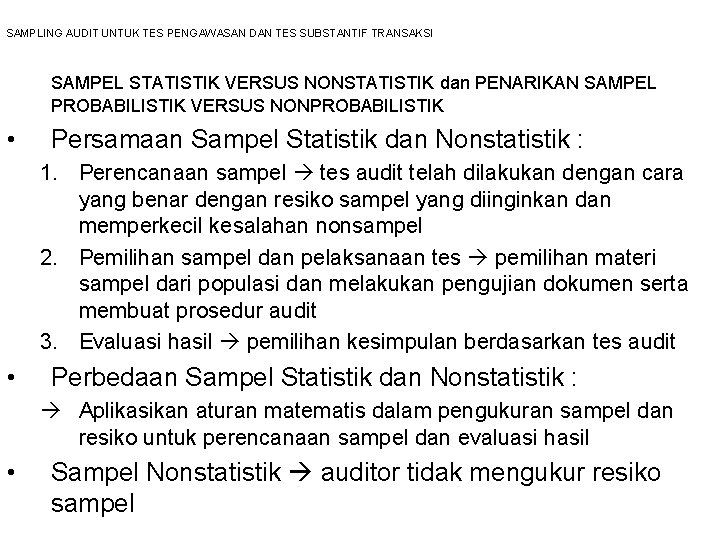 SAMPLING AUDIT UNTUK TES PENGAWASAN DAN TES SUBSTANTIF TRANSAKSI SAMPEL STATISTIK VERSUS NONSTATISTIK dan