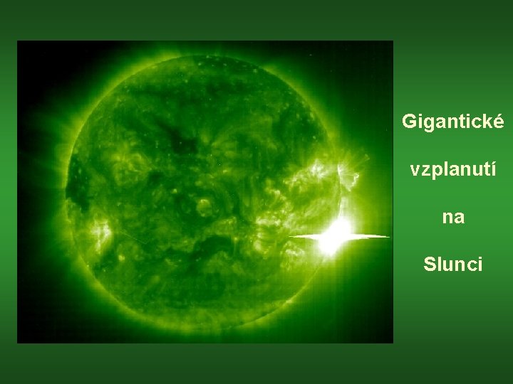 Gigantické vzplanutí na Slunci 