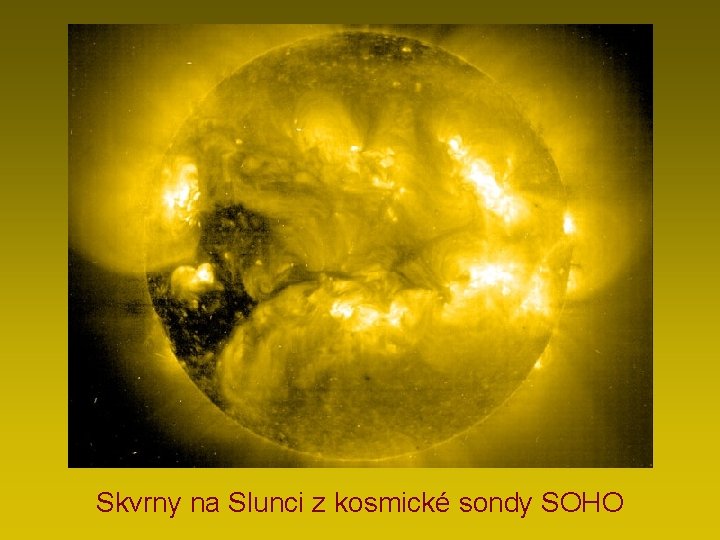 Skvrny na Slunci z kosmické sondy SOHO 