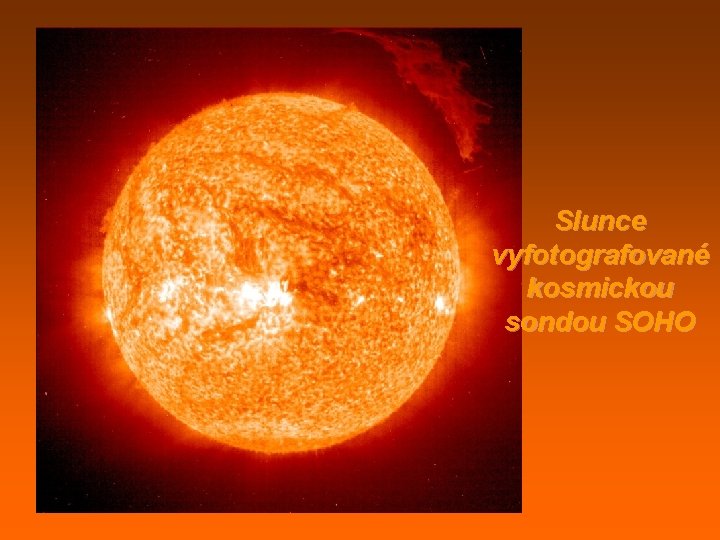 Slunce vyfotografované kosmickou sondou SOHO 