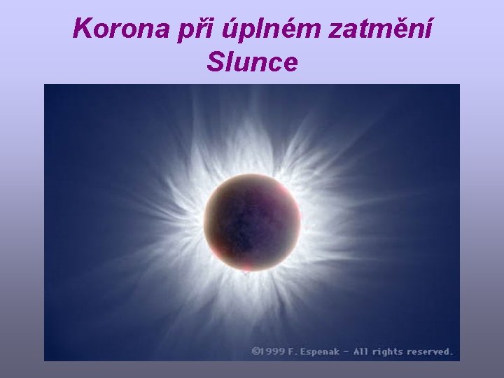 Korona při úplném zatmění Slunce 