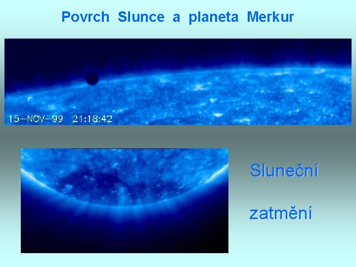 Povrch Slunce a planeta Merkur Sluneční zatmění 