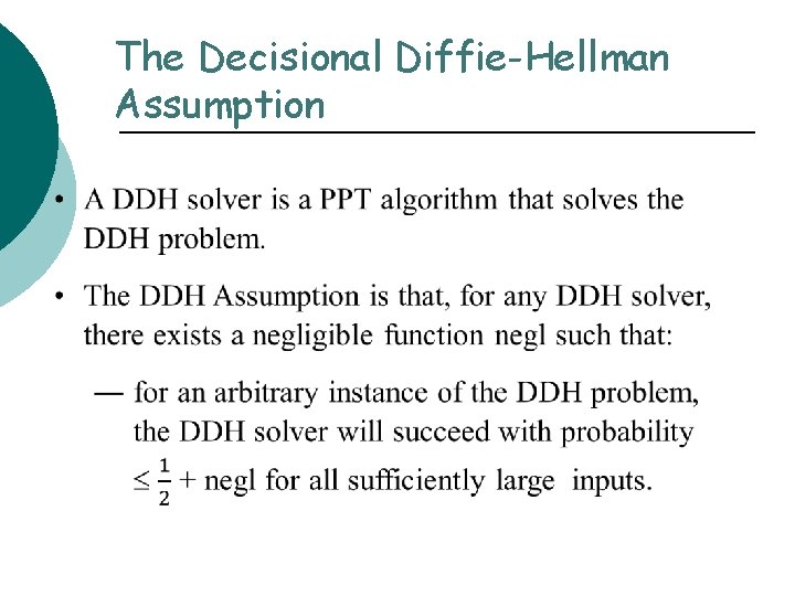 The Decisional Diffie-Hellman Assumption 