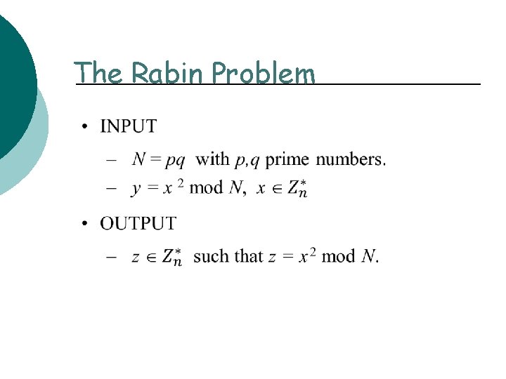 The Rabin Problem 