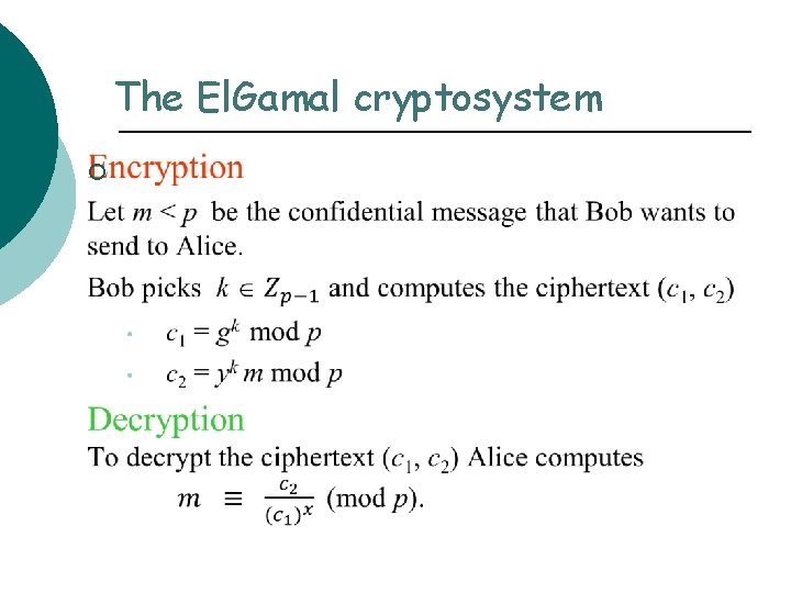 The El. Gamal cryptosystem ¡ 