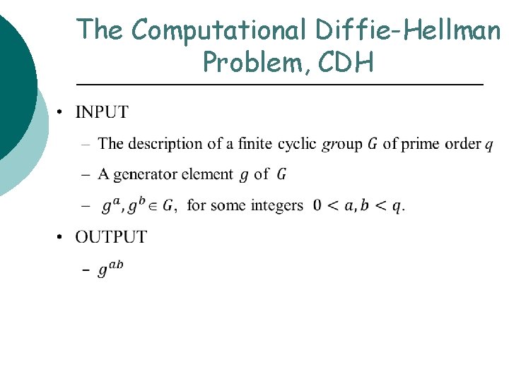 The Computational Diffie-Hellman Problem, CDH 